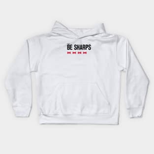 Be Sharps Kids Hoodie